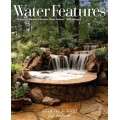 Water Features (Get Inspired)