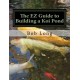 The EZ Guide to Building a Koi Pond: Welcome to the Wonderful World of Koi