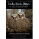 Birds, Birds, Birds! An Indoor Birdwatching Field Trip DVD Video Bird and Bird Song Guide