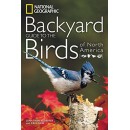 National Geographic Backyard Guide to the Birds of North America (National Geographic Backyard Guides)