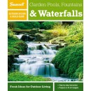 Sunset Outdoor Design & Build Guide: Garden Pools, Fountains & Waterfalls: Fresh Ideas for Outdoor Living