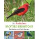 The Audubon Backyard Birdwatcher: Birdfeeders and Bird Gardens